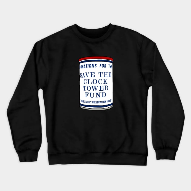 Save The Clock Tower Donation Can Crewneck Sweatshirt by Hoydens R Us